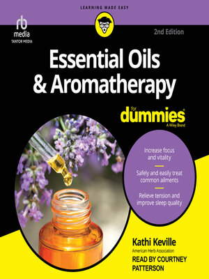 cover image of Essential Oils & Aromatherapy For Dummies